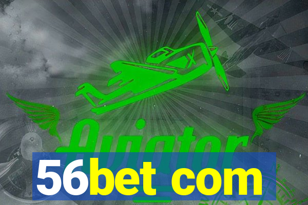 56bet com